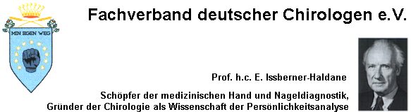 Fachverband deutscher Chirologen e. V. - Prof. h. c. E. Issberner-Haldane - Schöpfer der medizinischen Hand- und Nageldiagnostik, Gründer der Chirologie als Wissenschaft der Persönlichkeitsanalyse